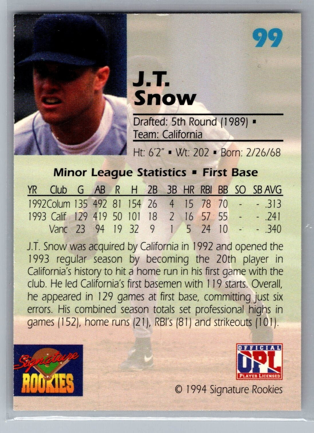1994 Signature Rookies Draft Picks Signatures #99 J.T. Snow /7750