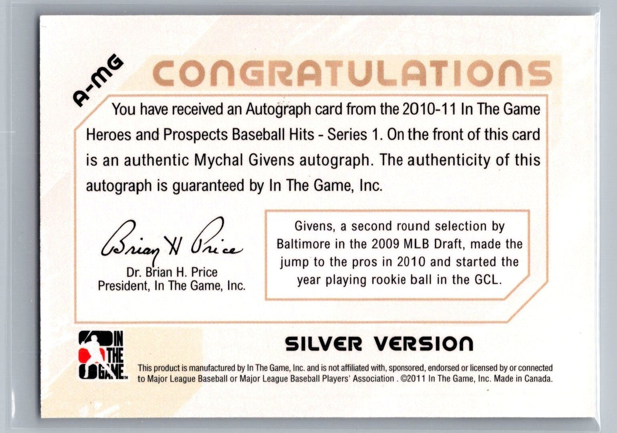 2011 ITG Heroes and Prospects Full Body Autographs Silver #MG Mychal Given /390