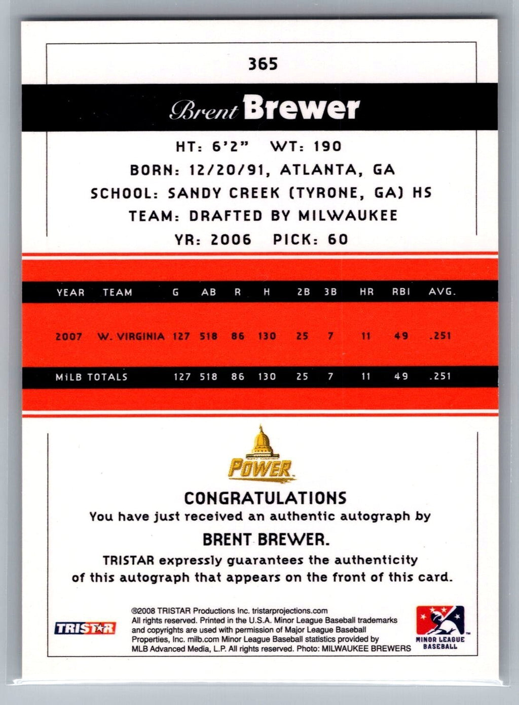 2008 TRISTAR PROjections Autographs #365 Brent Brewer Auto