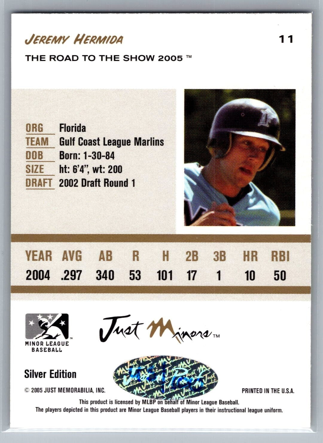 2005 Just The Road to the Show Autographs Silver #11 Jeremy Hermida #'d 45/100